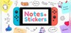 Notes + Stickers