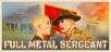 Full Metal Sergeant