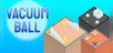 VACUUM BALL