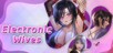 Electronic wives