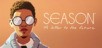 Season: A letter to the future