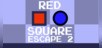 Red Square Escape 2