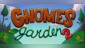 Gnomes Garden 2