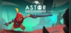 Astor: Blade of the Monolith