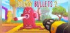 Bouncy Bullets 2