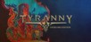 Tyranny - Deluxe Edition