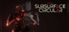 Subsurface Circular