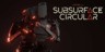 Subsurface Circular