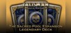 The Sacred Pool Expansion: Legendary Deck