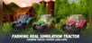 Farming Real Simulation Tractor, Combine Trucks Farmer Land Game