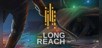 The Long Reach