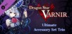 Dragon Star Varnir - Ultimate Accessory Set Trio