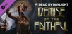Dead by Daylight: Demise of the Faithful