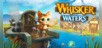 Whisker Waters