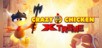 Crazy Chicken Xtreme