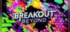 Breakout Beyond