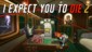 I Expect You To Die 2