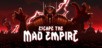 Escape The Mad Empire