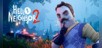 Hello Neighbor 2