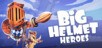 Big Helmet Heroes - Exalted Edition
