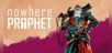 Nowhere Prophet
