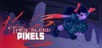 They Bleed Pixels