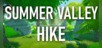 Summer Valley Hike