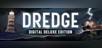 DREDGE - Digital Deluxe Edition