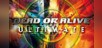 DEAD OR ALIVE 1 Ultimate