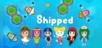 Shipped