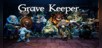 Grave Keeper