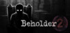 Beholder 2