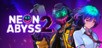 Neon Abyss 2