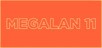 MEGALAN 11