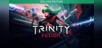 Trinity Fusion Deluxe Edition