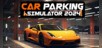 Car Parking Simulator 2024