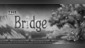 The Bridge