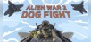 ALIEN WAR 2 DOGFIGHT