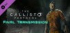 The Callisto Protocol - Final Transmission [PS4 & PS5]