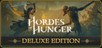 Hordes of Hunger Deluxe Edition