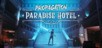 Propagation: Paradise Hotel