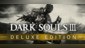 DARK SOULS III - Deluxe Edition