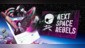 Next Space Rebels