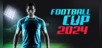 Football Cup 2024