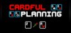 Cardful Planning