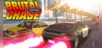 Brutal Chase Turbo