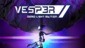 Vesper: Zero Light Edition