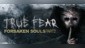 True Fear: Forsaken Souls Part 2