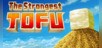 The Strongest TOFU