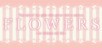 Flowers - Le Volume Sur Ete